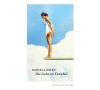Daniela Krien – Die Liebe im Ernstfall – diogenes deluxe – Copertina rigida