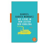 Die Liebe in den Zeiten der Cholera: Roman