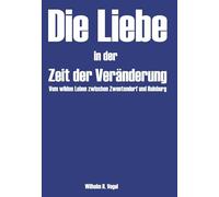 Die Liebe in der Zeit der Veränderung: Vom wilden Leben zwischen Zwentendorf und Hainburg