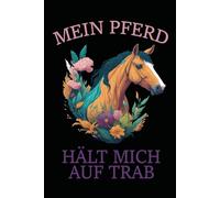 Die Liebe zum Pferd: Pferdeliebe