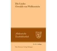 Die Lieder Oswalds Von Wolkenstein (Tascabile) Altdeutsche Textbibliothek
