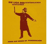 die Liga der Gewöhnlichen Gentlemen Jeder auf Erden Ist Wunderschön (CD)