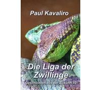 Die Liga der Zwillinge: Geschichten aus der Zukunft 10