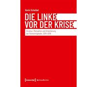 DIE LINKE vor der Krise: Struktur, Motivation und Orientierung der Parteimitglieder, 2014-2019 (Edition Politik): 210