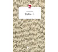 Die Liste II. Life is a Story - story.one