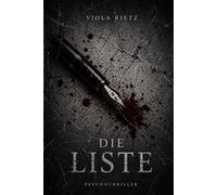 Die Liste - Viola Rietz: 2.Auflage