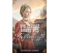 Die Listige Braut des Hilfssheriffs