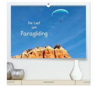 Die Lust am Paragliding (hochwertiger Premium Wandkalender 2026 DIN A2 quer), Kunstdruck in Hochglanz: Dei Freiheit genießt man beim Paragliding