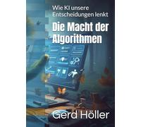 Die Macht der Algorithmen: Wie KI unsere Entscheidungen lenkt