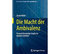 Die Macht Der Ambivalenz: Personal Knowledge Graphs Im Digitalen Zeitalter