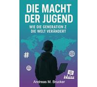 Die Macht der Jugend: Wie die Generation Z die Welt verändert