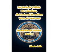 Die Macht der Kabbala: Der Lebensbaum, die Matrix und das verbotene Wissen des Universums: 75