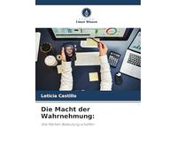 Die Macht der Wahrnehmung:: Wie Marken Bedeutung schaffen