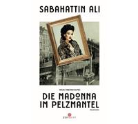 Die Madonna im Pelzmantel: Ein zeitloser Liebesroman