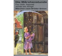 Die Märchenstunde 9 - Frau Holle, Rapunzel, Jori