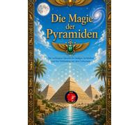 Die Magie der Pyramiden