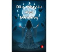 Die Magie des Mondes