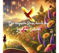 Die magische Reise durch das Land der Gefühle