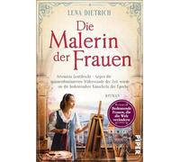 Die Malerin der Frauen: Artemisia Gentileschi - Gegen die männerdominierten Widerstände der Zeit wurde sie die bedeutendste Künstlerin der Epoche | Historischer Roman: 21