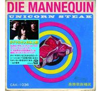 Die Mannequin - Unicorn Steak [Import]