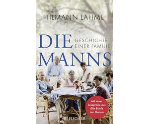 Die Manns: Geschichte einer Familie
