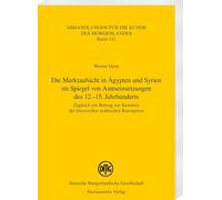 Die Marktaufsicht in Ägypten und Syrien im Spiegel von Amtseinsetzungen des 12.-15. Jahrhunderts: Zugleich ein Beitrag zur Kenntnis der klassischen arabischen Kunstprosa: 141