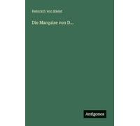 Die Marquise von D...