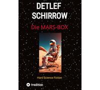 Die Mars-Box: Hard Science Fiction