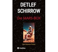 Die Mars-Box: Hard Science Fiction
