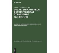 Die Matrikeln Der Medicinischen Und Juristischen Facultät (Copertina rigida)