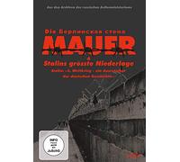 Die Mauer & Stalins größte Niederlage