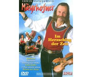 Die Mayrhofner - Im Herzschlag der Zeit