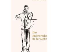 Die Meisterschaft in der Liebe