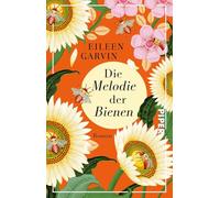 Die Melodie der Bienen: Roman | Eine wunderschöne Geschichte über Bienen, Schicksalsschläge und Neuanfänge