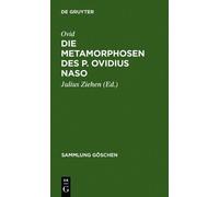 Die Metamorphosen des P. Ovidius Naso (Copertina rigida) Sammlung Göschen