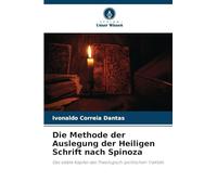 Die Methode der Auslegung der Heiligen Schrift nach Spinoza: Das siebte Kapitel des Theologisch-politischen Traktats