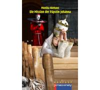DIE MISSION DER PÄPSTIN JOHANNA