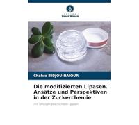 Die modifizierten Lipasen. Ansätze und Perspektiven in der Zuckerchemie: mit Tensiden beschichtete Lipasen