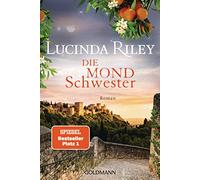 Sonja Hauser Lucin Die Mondschwester: Roman (Die sieben Schwestern, (Tascabile)