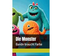 Die Monster: Bande braucht Farbe