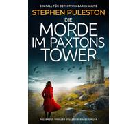 Die Morde im Paxtons Tower: Packender Thriller voller Überraschungen