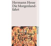 Die Morgenlandfahrt: Eine Erzählung: 750
