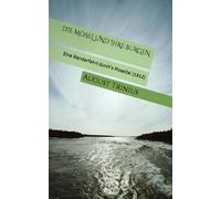 DIE MOSEL UND IHRE BURGEN: Eine Wanderfahrt durch's Moseltal (1912)