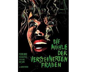 Die Mühle der versteinerten Frauen