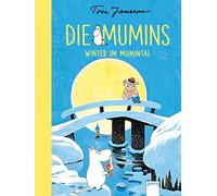 Die Mumins. Winter im Mumintal
