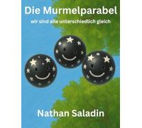 Die Murmelparabel: wir sind alle unterschiedlich gleich