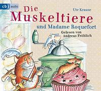 Die Muskeltiere und Madame Roquefort: 3