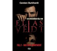 Die mysteriösen Fälle von Elias Veidt: Fall 1 - Das rote Apartment