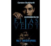 Die mysteriösen Fälle von Elias Veidt: Fall 2 - Der elfte Spiegel