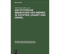 Die mythische Bedeutung des Meeres in Ägypten, Ugarit und Isr (Copertina rigida)